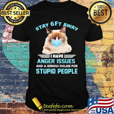 Stay 6ft away I have anger issues and a serious dislike for studio people Cat mask shirt
