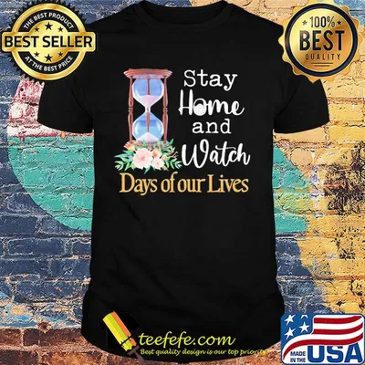 Stay home and watch days of our lives mask flower shirt