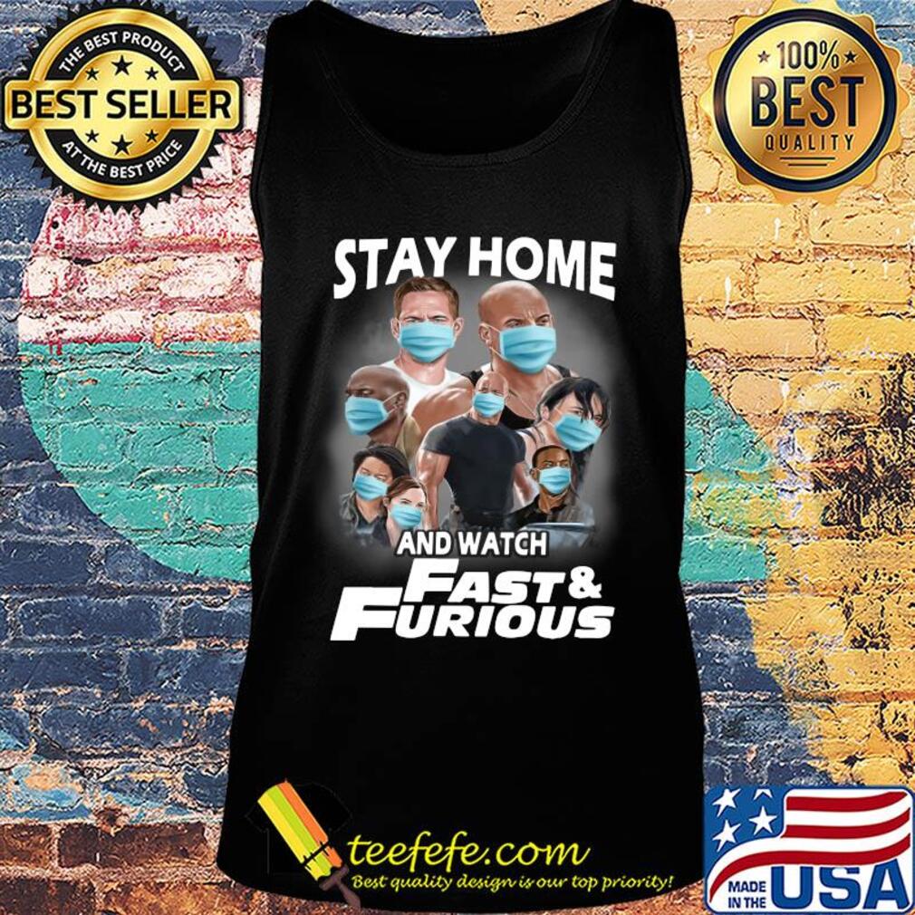Stay home and watch fast and furious characters mask s Tank top Stay home and watch fast and furious characters mask s Tank top