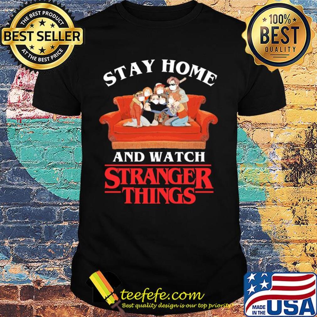 Stay home and watch stranger things mask covid-19 shirt