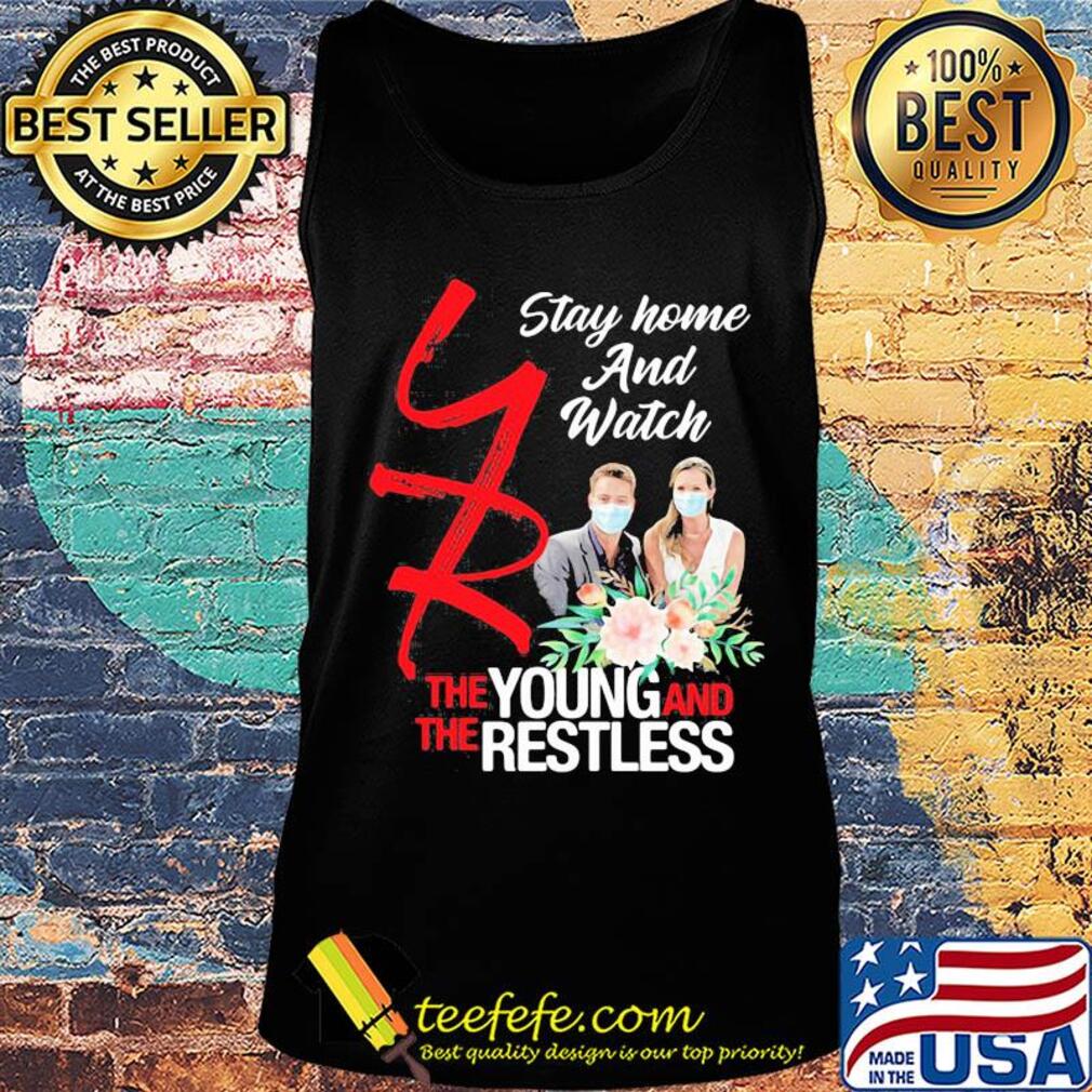Stay home and watch the young and restless mask flowers s Tank top Stay home and watch the young and restless mask flowers s Tank top
