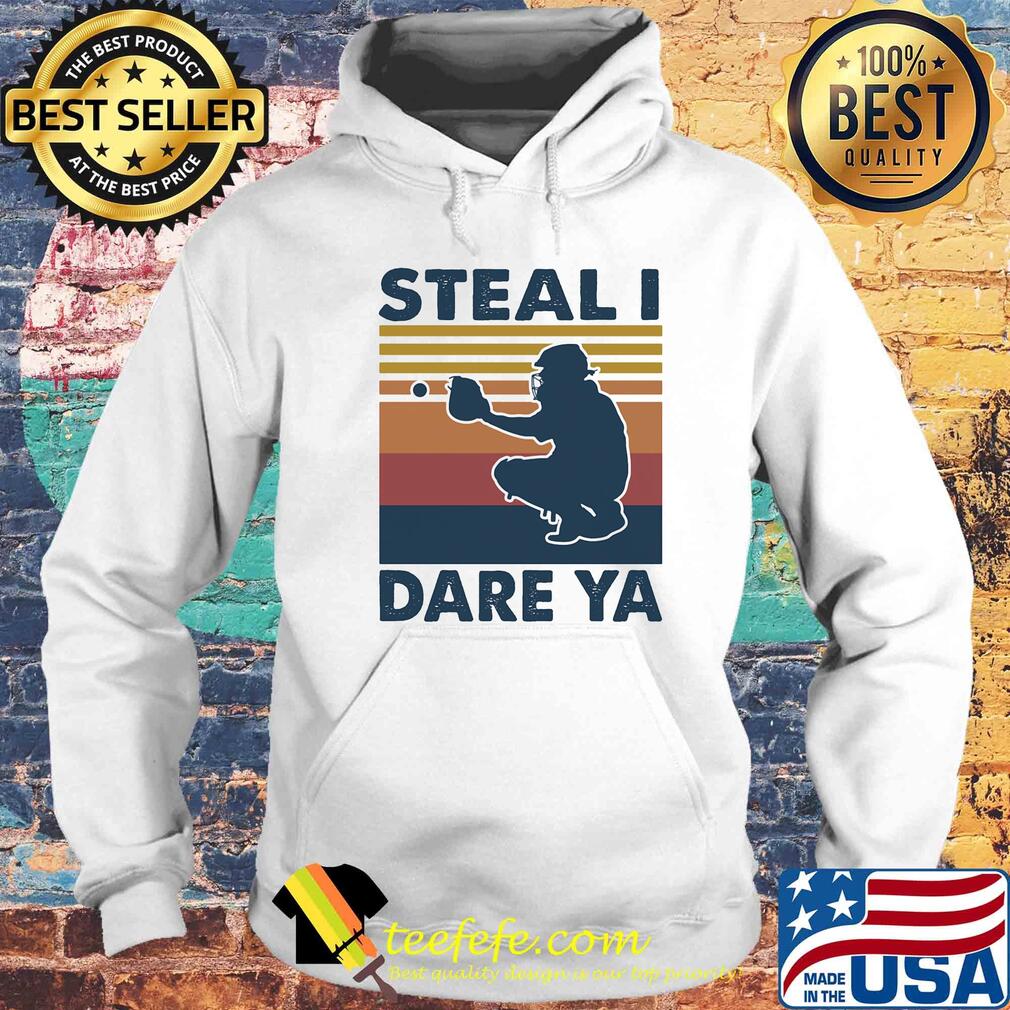 Steal I dare Ya softball vintage s Hoodie Steal I dare Ya softball vintage s Hoodie