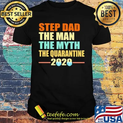 Step dad the man the myth the quarantine 2020 mask vintage shirt