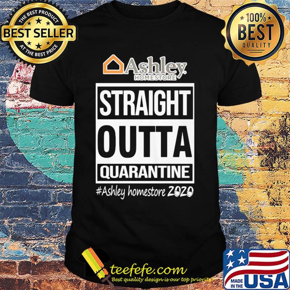 Straight outta quarantine ashley homestore 2020 mask shirt