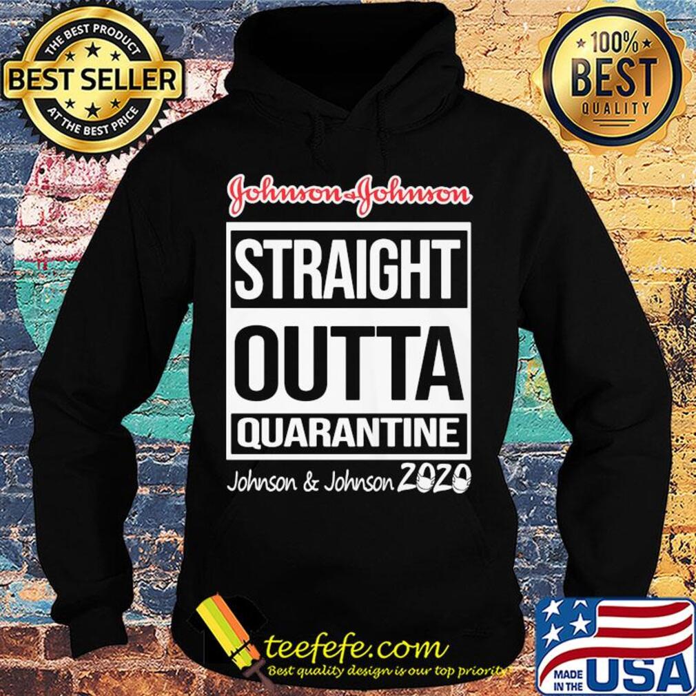 Straight outta quarantine johnson and johnson 2020 mask s Hoodie Straight outta quarantine johnson and johnson 2020 mask s Hoodie