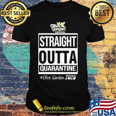 Straight outta quarantine olive garden 2020 mask shirt
