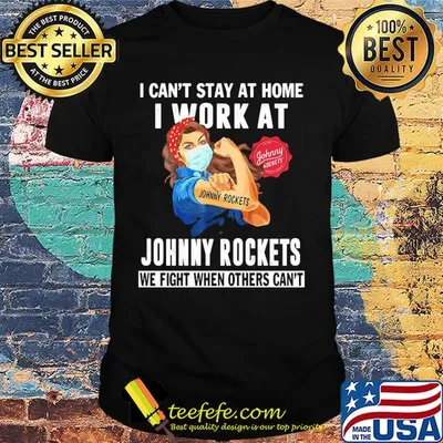 Strong woman I can’t stay at home I work at Johnny Rockets we fight when others can’t anymore mask covid-19 shirt
