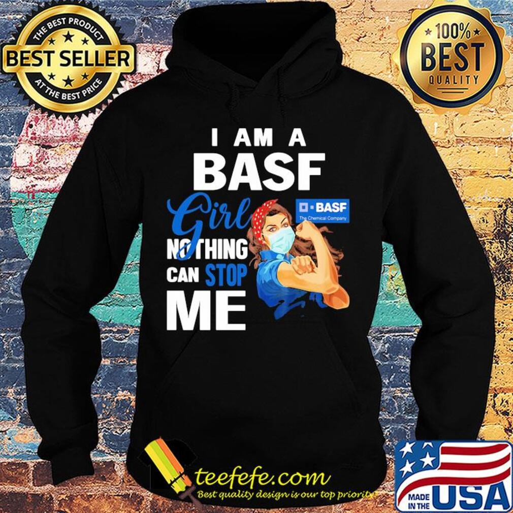 Strong woman mask i am a basf girl nothing can stop me s Hoodie Strong woman mask i am a basf girl nothing can stop me s Hoodie