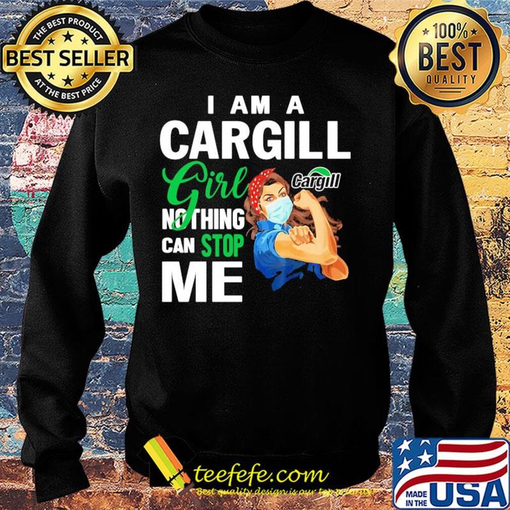 Strong woman mask I am a Cargill girl nothing can stop me s Sweater Strong woman mask I am a Cargill girl nothing can stop me s Sweater
