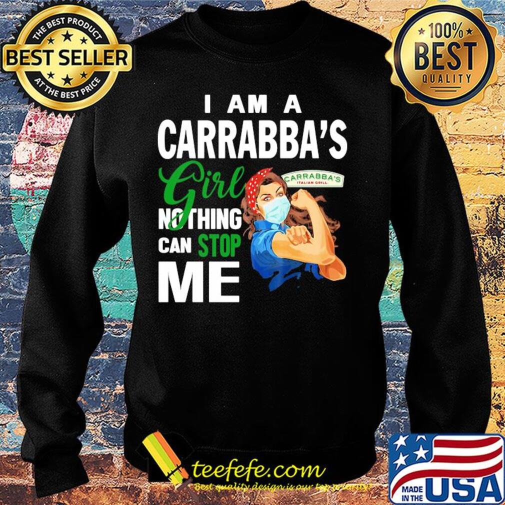 Strong woman mask I am a Carrabba's girl nothing can stop me s Sweater Strong woman mask I am a Carrabba's girl nothing can stop me s Sweater