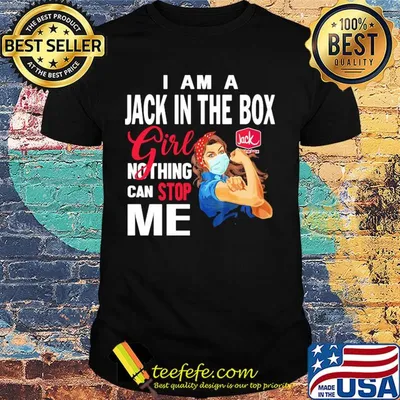 Strong woman mask i am a jack in the box girl nothing can stop me shirt