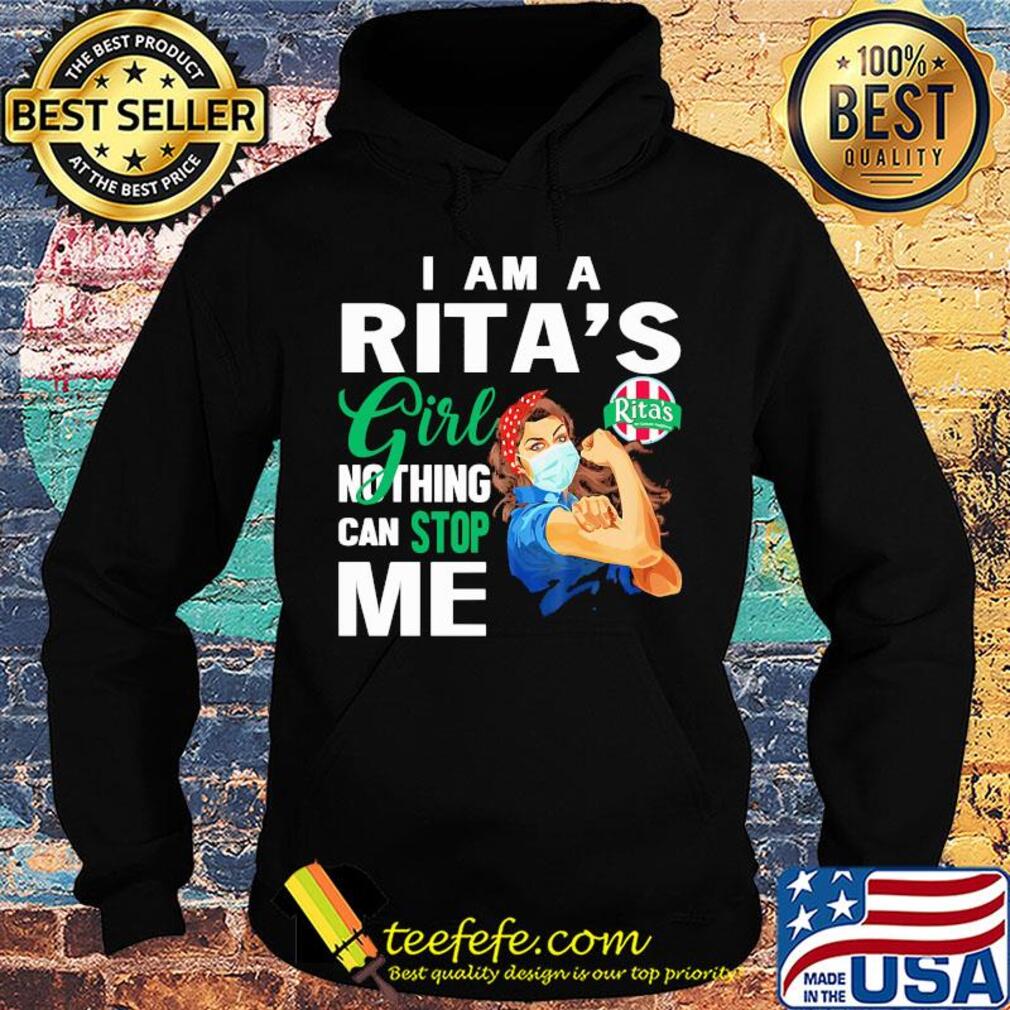 Strong woman mask i am a rita's girl nothing can stop me s Hoodie Strong woman mask i am a rita's girl nothing can stop me s Hoodie