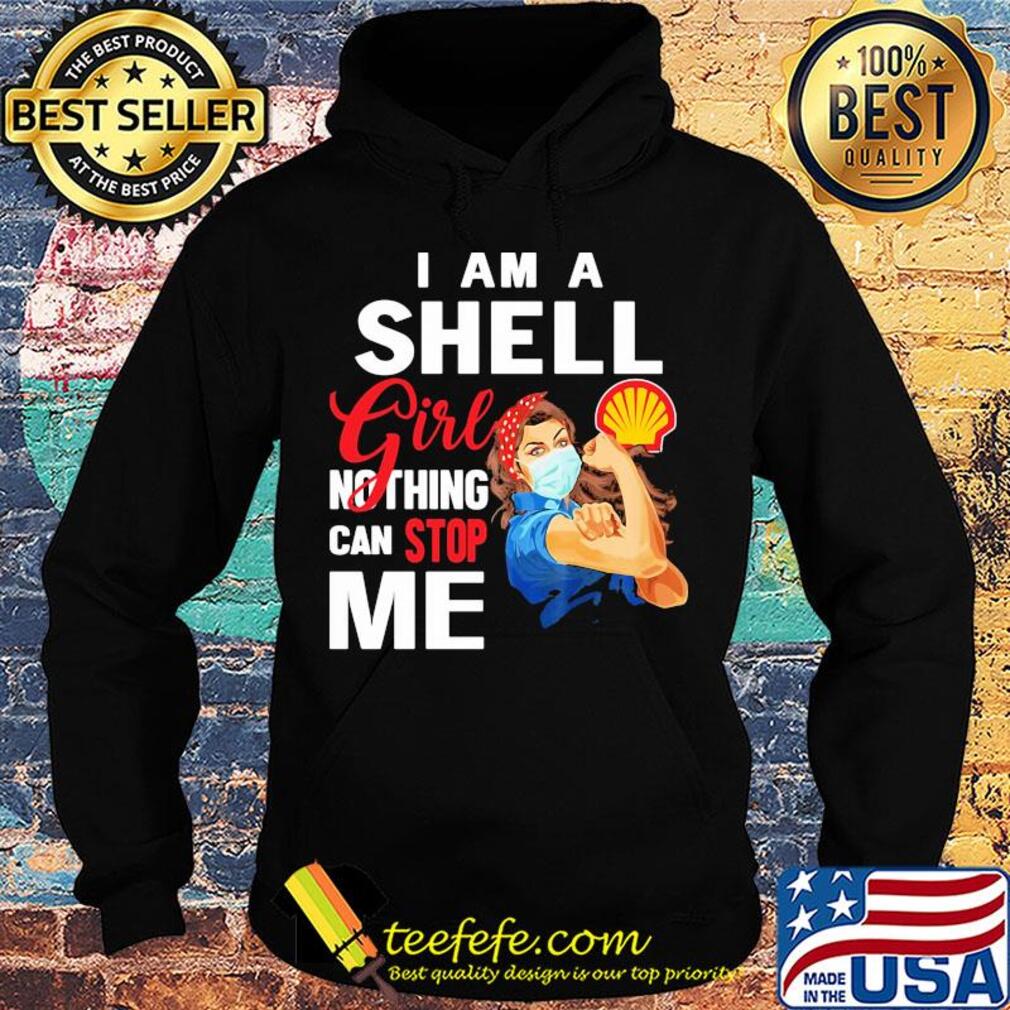 Strong woman mask I am a shell girl nothing can stop me s Hoodie Strong woman mask I am a shell girl nothing can stop me s Hoodie