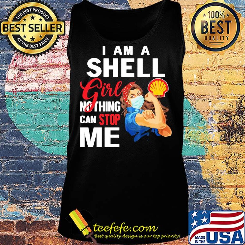 Strong woman mask I am a shell girl nothing can stop me s Tank top Strong woman mask I am a shell girl nothing can stop me s Tank top