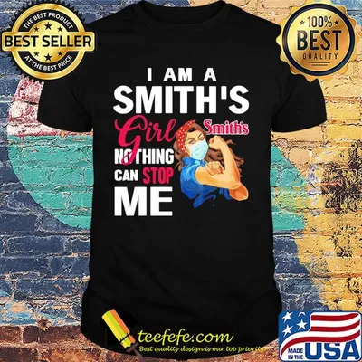 Strong woman mask I am a smith's girl nothing can stop me shirt