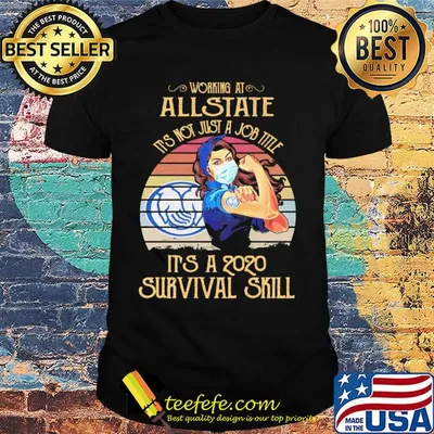 Strong woman mask working at allstate it's not just a job title it's a 2020 survival skill vintage shirt