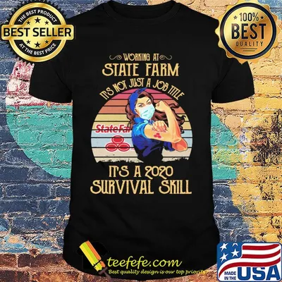 Strong woman mask working at state farm it's not just a job title it's a 2020 survival skill vintage shirt