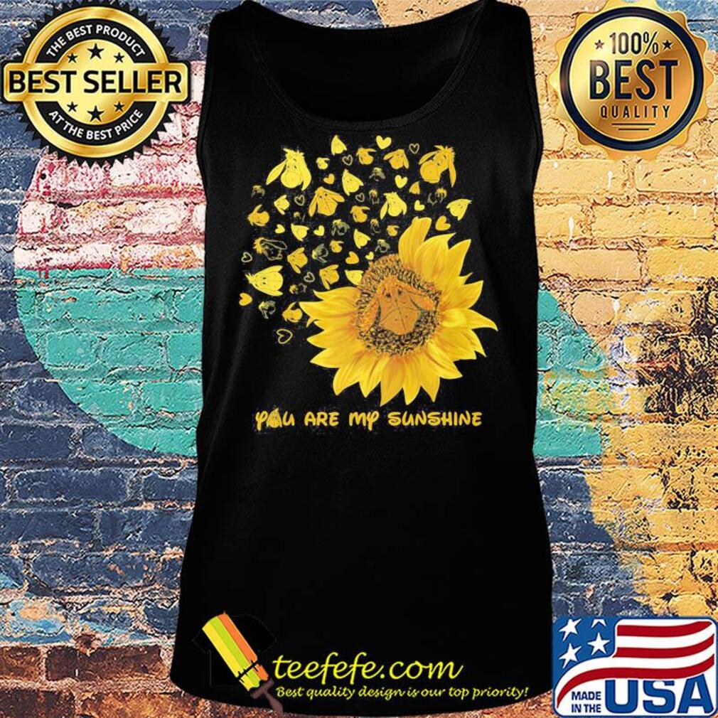 Sunflower eeyore donkey you are my sunshine s Tank top Sunflower eeyore donkey you are my sunshine s Tank top
