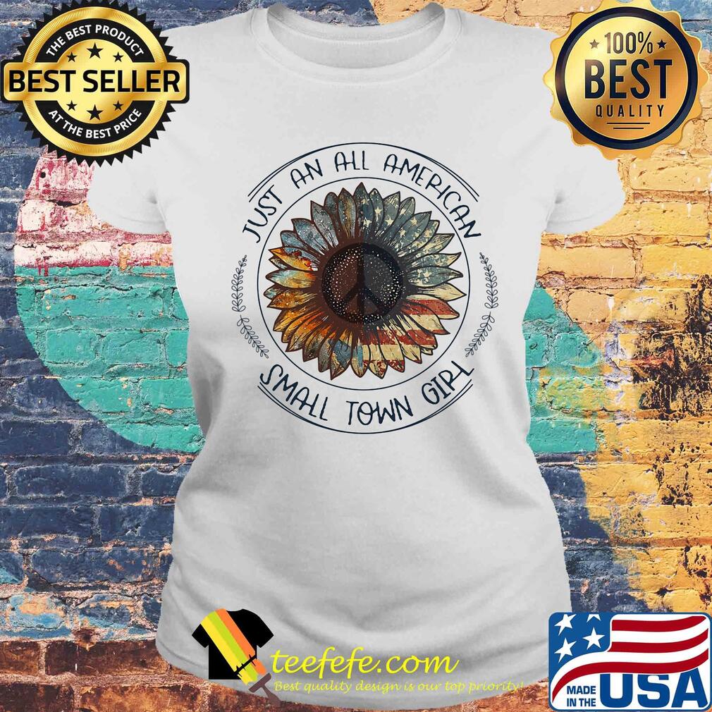 Sunflower just an all American small tơn girl American flag veteran Independence Day s Laides tee Sunflower just an all American small tơn girl American flag veteran Independence Day s Laides tee