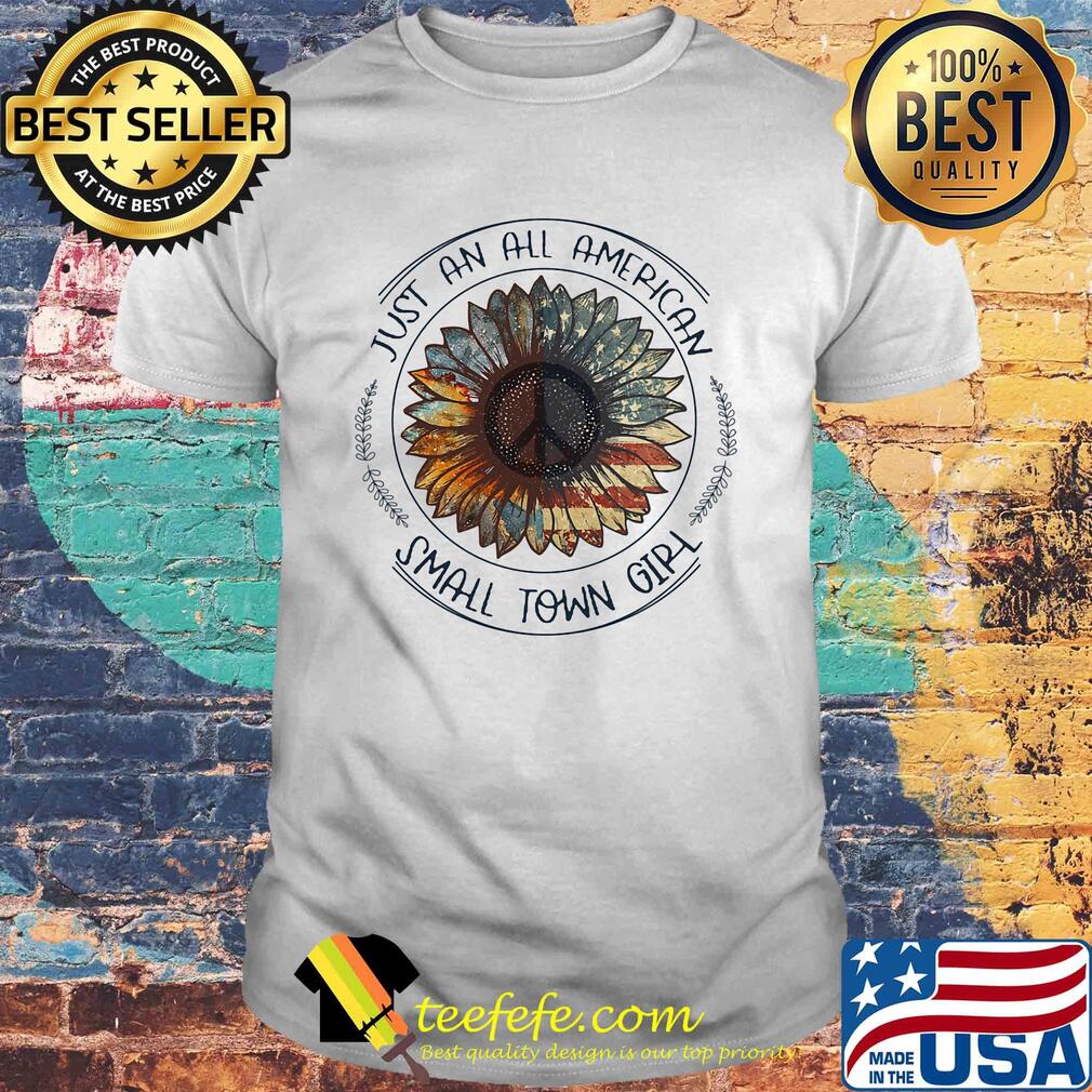 Sunflower just an all American small tơn girl American flag veteran Independence Day shirt