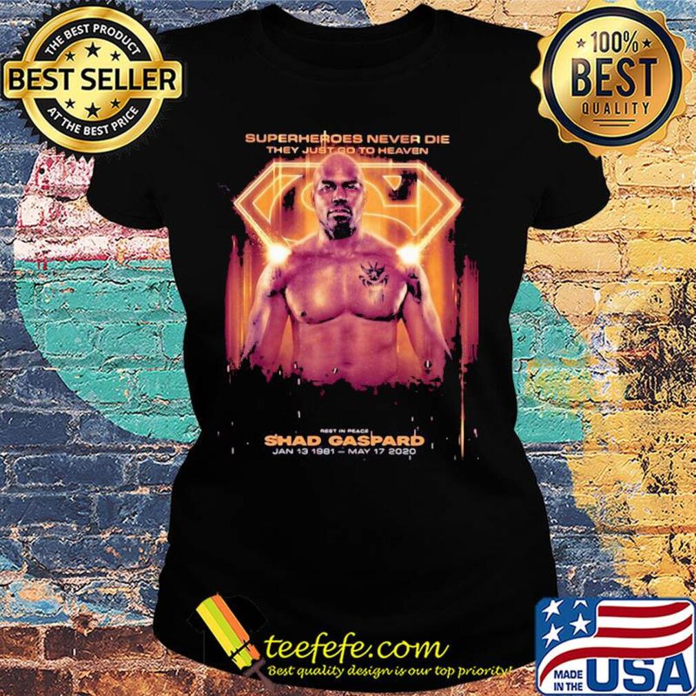 Superheroes never die they just go to heaven s Ladies tee Superheroes never die they just go to heaven s Ladies tee