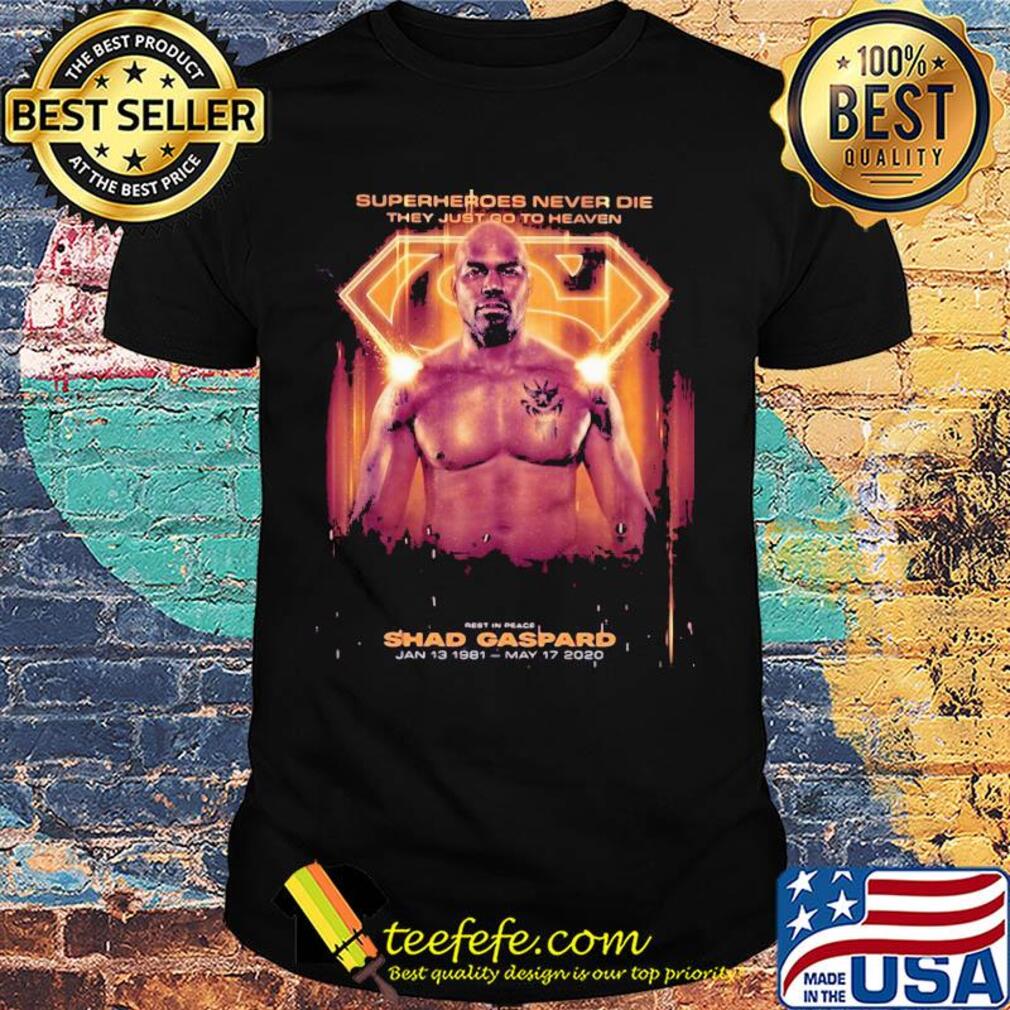 Superheroes never die they just go to heaven shirt