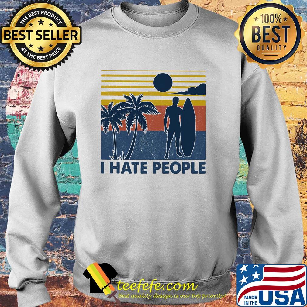 Surfing I hate people vintage s Sweater Surfing I hate people vintage s Sweater