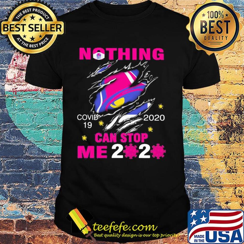 Taco Bell Covid-19 2020 I can't stay at home hand shirt