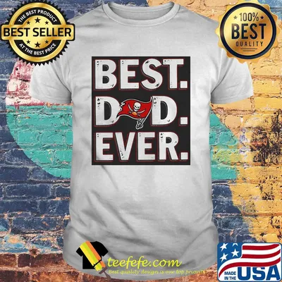 Tampa bay buccaneers best dad ever happy father's day shirt