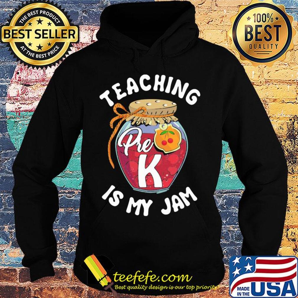 Teaching pre K is my Jam s Hoodie Teaching pre K is my Jam s Hoodie