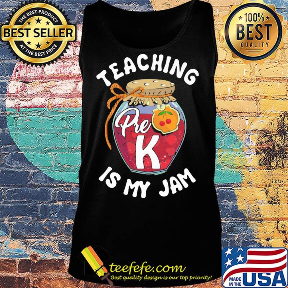 Teaching pre K is my Jam s Tank top Teaching pre K is my Jam s Tank top
