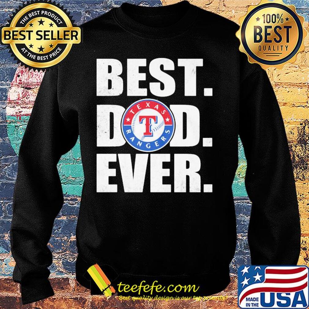 Texas rangers best dad ever happy father's day s Sweater Texas rangers best dad ever happy father's day s Sweater