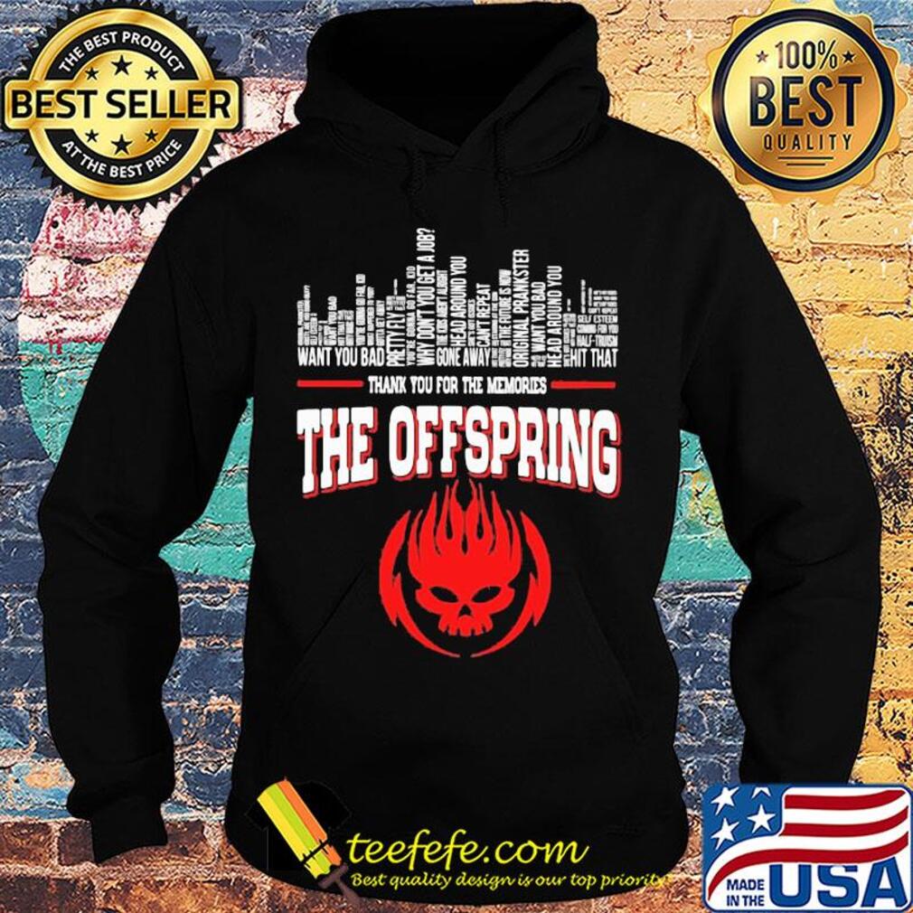 Thank you for the memories the offspring conspiracy of one s Hoodie Thank you for the memories the offspring conspiracy of one s Hoodie