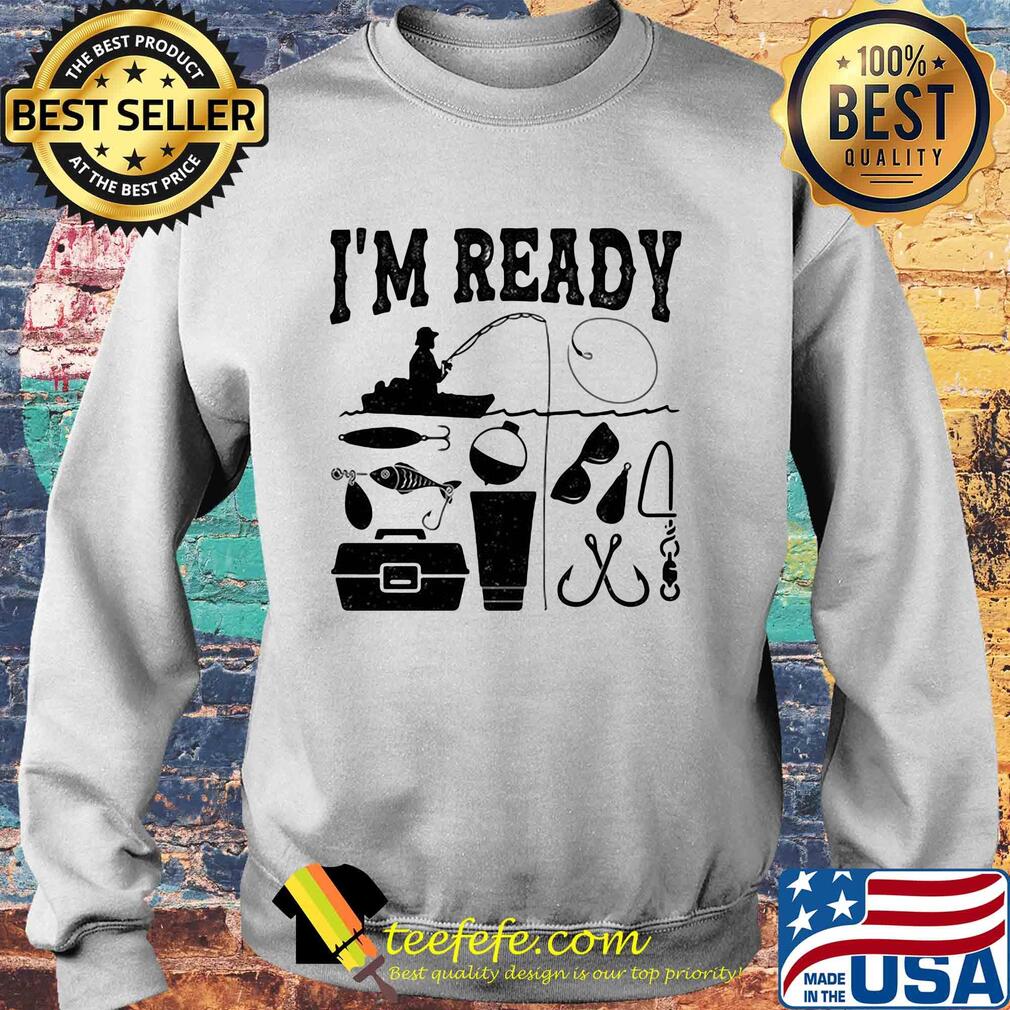 That enough I'm ready fishing s Sweater That enough I'm ready fishing s Sweater