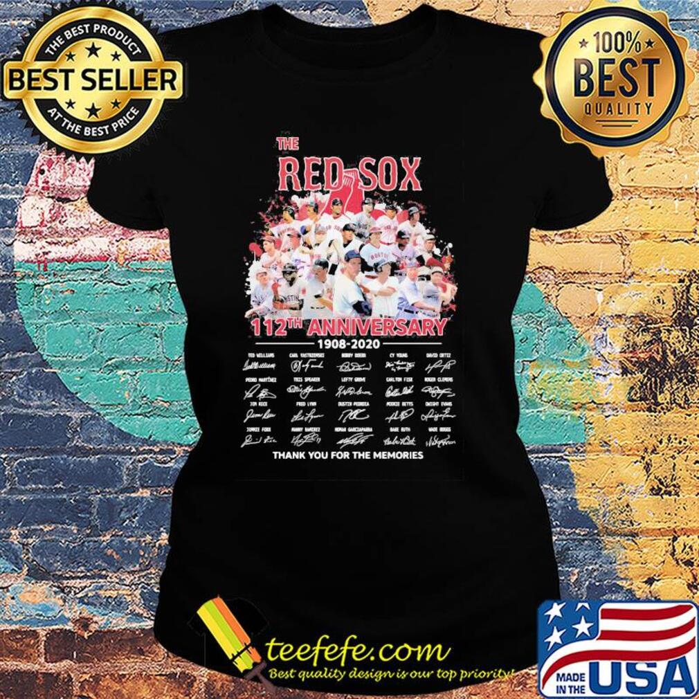 The boston red sox 112th anniversary 1908 2020 thank you for the memories signatures s Ladies tee The boston red sox 112th anniversary 1908 2020 thank you for the memories signatures s Ladies tee