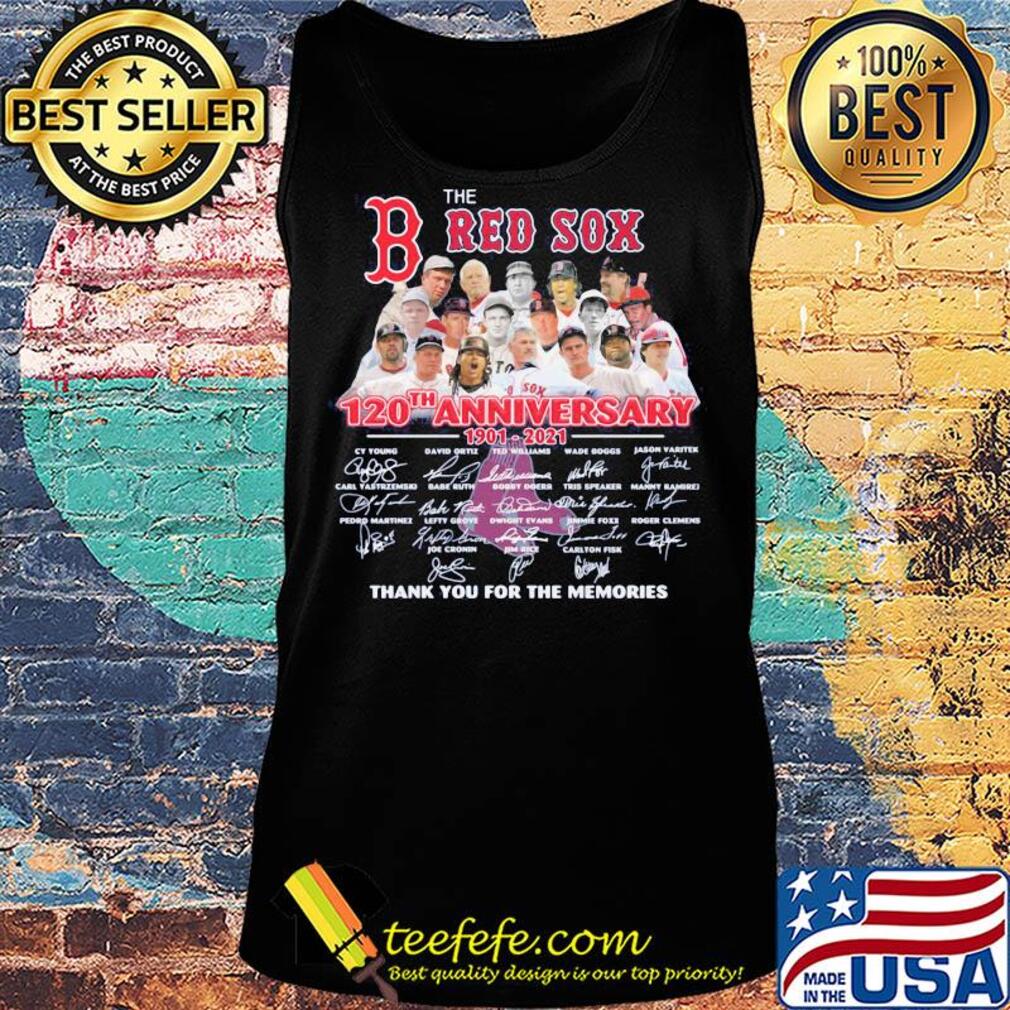 The boston red sox 120th anniversary 1901 2021 thank you for the memories signatures s Tank top The boston red sox 120th anniversary 1901 2021 thank you for the memories signatures s Tank top