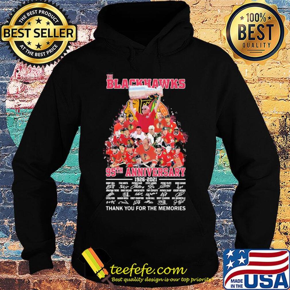 The Chicago Blackhawks 95th anniversary 1926 2021 thank you for the memories champion signatures s Hoodie The Chicago Blackhawks 95th anniversary 1926 2021 thank you for the memories champion signatures s Hoodie