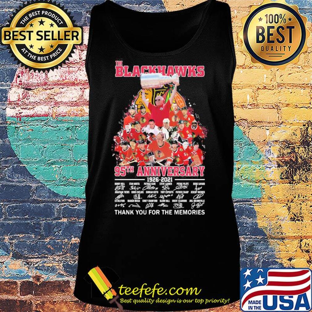 The Chicago Blackhawks 95th anniversary 1926 2021 thank you for the memories champion signatures s Tank top The Chicago Blackhawks 95th anniversary 1926 2021 thank you for the memories champion signatures s Tank top
