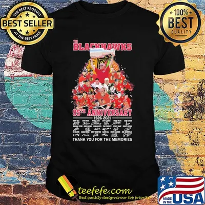 The Chicago Blackhawks 95th anniversary 1926 2021 thank you for the memories champion signatures shirt