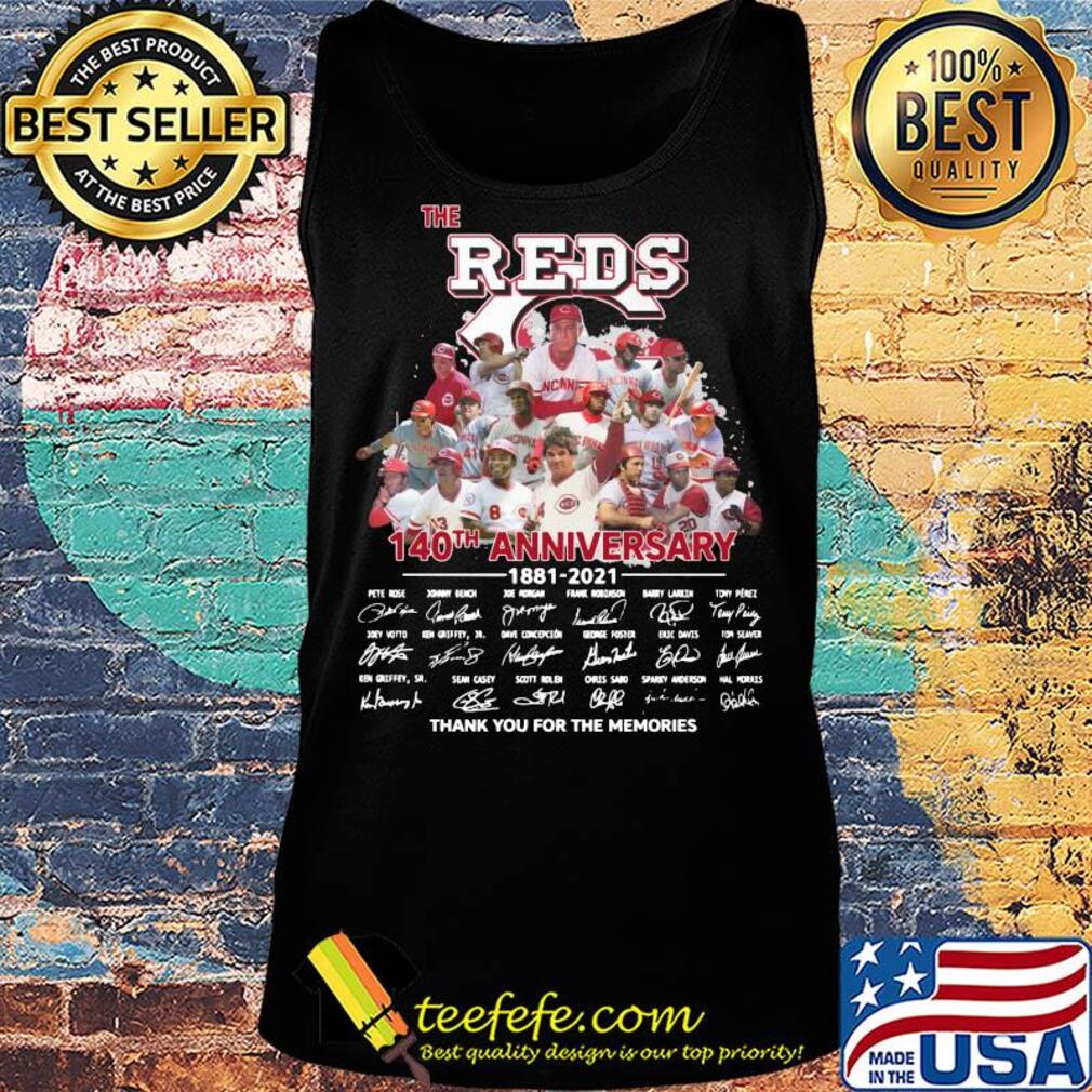 The Cincinnati Reds baseball 140th anniversary 1881 2021 thank you for the memories signatures s Tank top The Cincinnati Reds baseball 140th anniversary 1881 2021 thank you for the memories signatures s Tank top