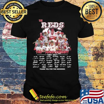 The Cincinnati Reds baseball 140th anniversary 1881 2021 thank you for the memories signatures shirt