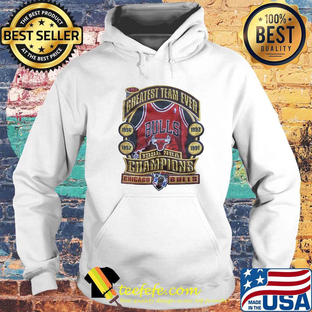 The greatest team ever 1996 nba champions chicago bulls s Hoodie The greatest team ever 1996 nba champions chicago bulls s Hoodie