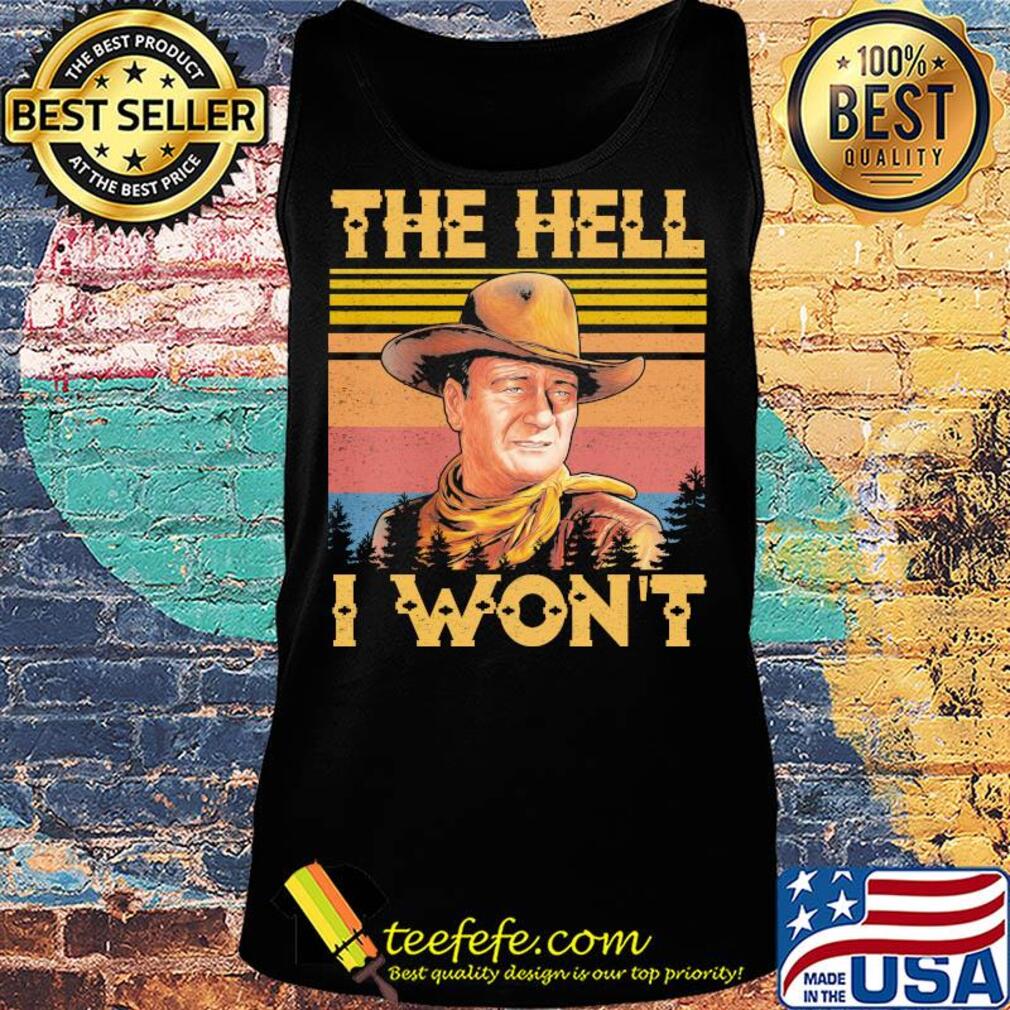 The hell I won't vintage s Tank top The hell I won't vintage s Tank top