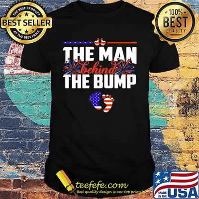The man behind the bump American flag veteran Independence Day shirt