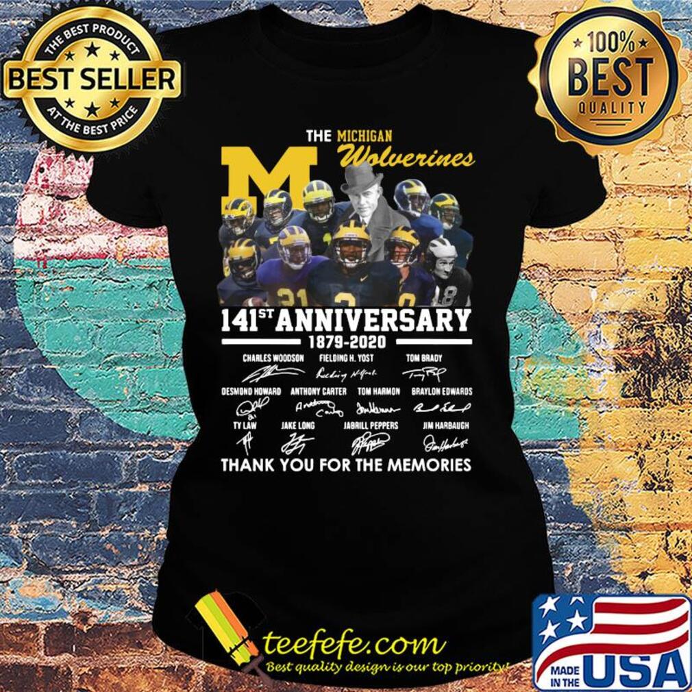 The michigan wolverines team 141th anniversary 1879 2020 thank you for the memories signatures s Ladies tee The michigan wolverines team 141th anniversary 1879 2020 thank you for the memories signatures s Ladies tee
