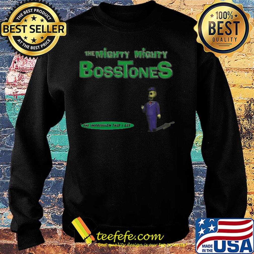 The mighty mighty bosstones the impression that i get s Sweater The mighty mighty bosstones the impression that i get s Sweater