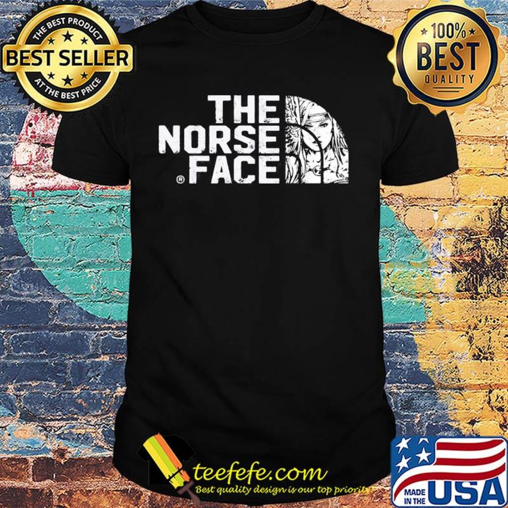 The Norse Face Shieldmaiden Viking Norse shirt