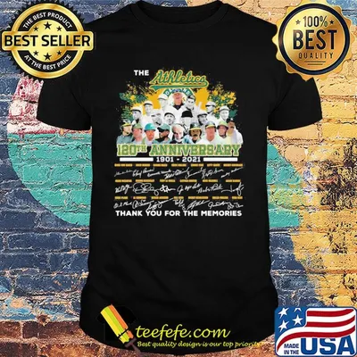 The Oakland athletics 120th anniversary 1901 2020 thank you for the memories signatures shirt
