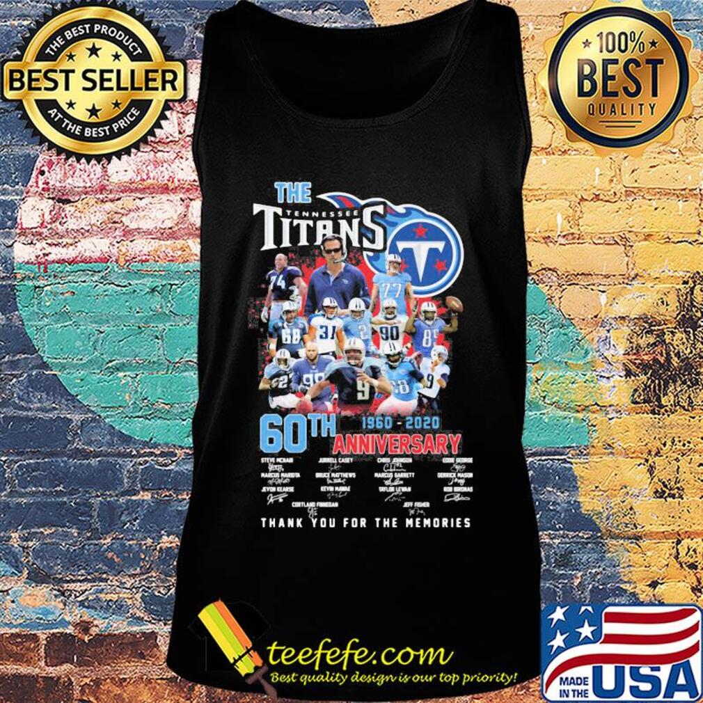 The tennessee titans 60th anniversary 1960 2020 thank you for the memories signatures s Tank top The tennessee titans 60th anniversary 1960 2020 thank you for the memories signatures s Tank top