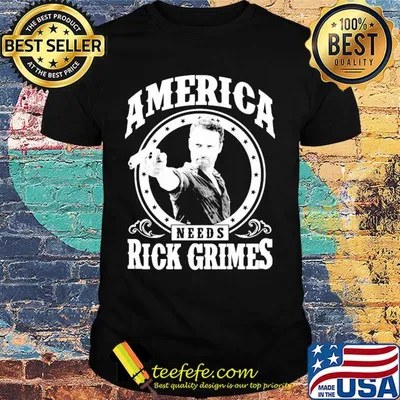 The walking dead america needs rick grimes shirt